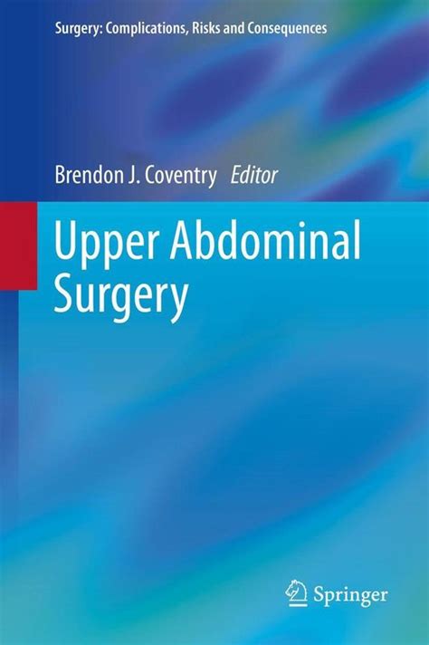 Surgery: Complications, Risks and Consequences - Upper Abdominal ...