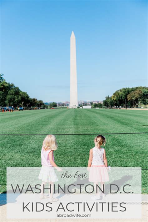 The Best Washington D.C. Kids Activities — Abroad Wife-Familly Travel