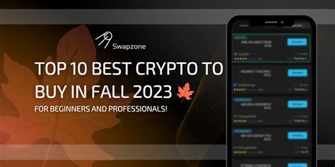 Top 10 Crypto to Buy in Fall 2023 (For Beginners and Professionals ...