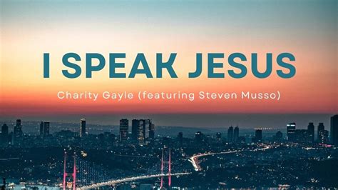 I Speak Jesus (Lyric Video) | Charity Gayle - YouTube