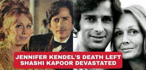 Shashi Kapoor Was Completely Heartbroken When Jennifer Kendal Died ...