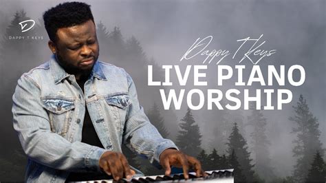 24/7 DappyTKeys Piano Worship Music: Non-Stop Piano Instrumental Worship - YouTube