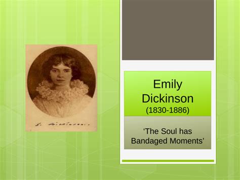 Emily Dickinson ' 'The Soul has Bandaged Moments' | Teaching Resources