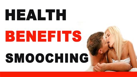 Health Benefits of Smooching - YouTube