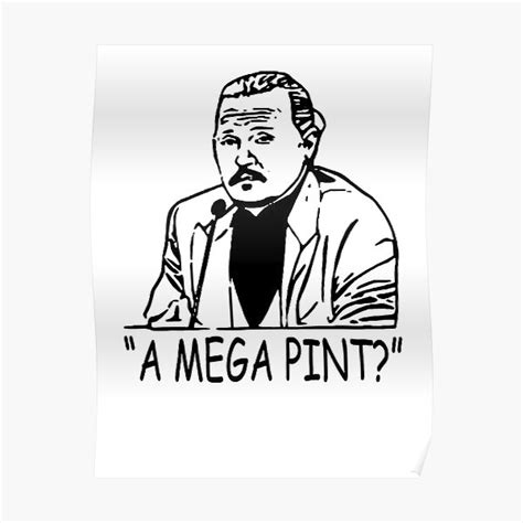 "mega pint a mega pint a mega pint" Poster for Sale by MarianneKeogh ...