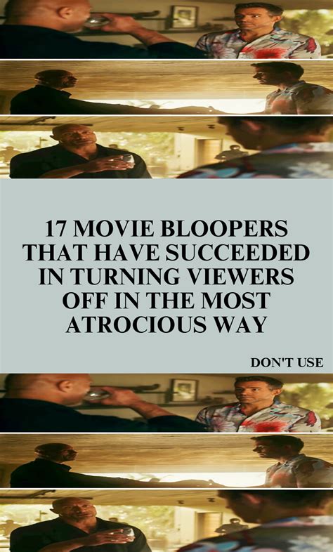 17 movie bloopers that have succeeded in turning viewers off in the ...