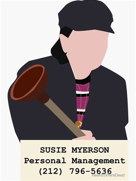 "Susie Myerson. Personal Management" Sticker for Sale by HeardUWereDead | Redbubble