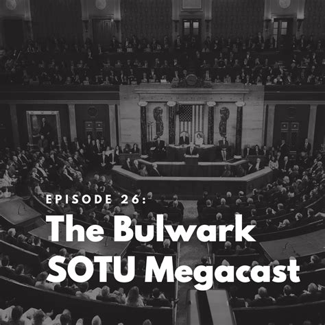 The Bulwark Podcast: The Bulwark SOTU Megacast