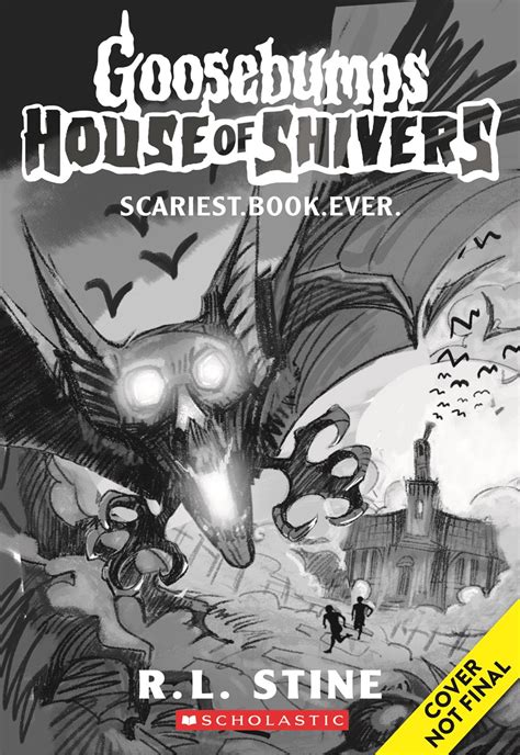 WIP Cover for "Goosebumps House of Shivers: Scariest. Book. Ever."! (Source: Edelweiss+ ...