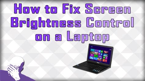 How to Fix Screen Brightness Control on a Laptop | That's It Guys