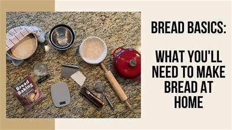 Bread Making Equipment for Beginners - YouTube