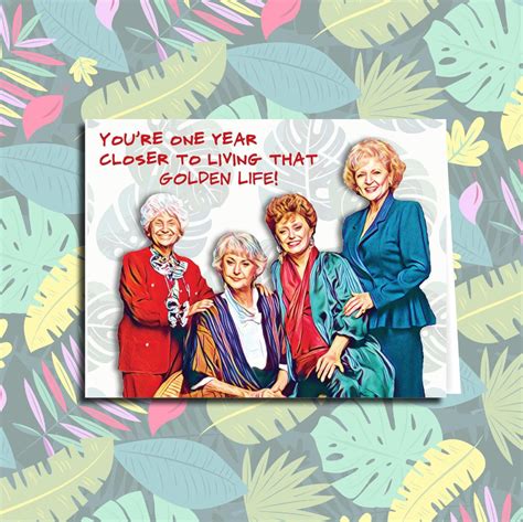 Closer to The Golden Life Golden Girls Birthday Card | Etsy | Golden ...