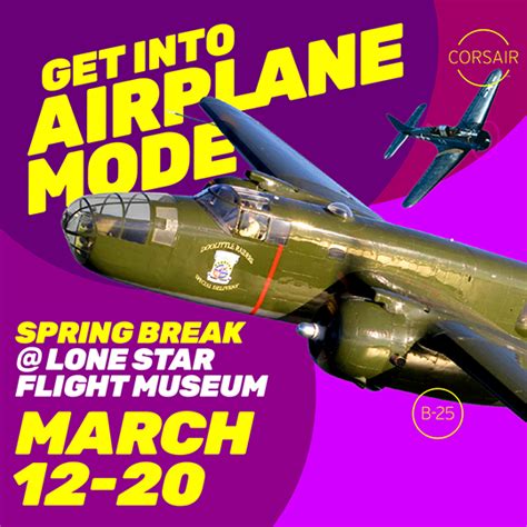 Spring Break at LSFM! - Lone Star Flight Museum