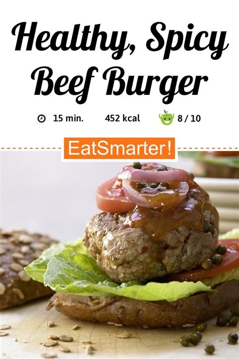 Healthy, Spicy Beef Burger recipe | Eat Smarter USA