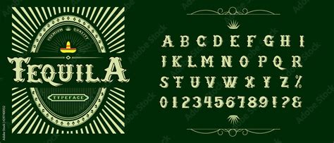 Tequila typeface. Vector hand crafted font for alcohol label in traditional Mexican style. Stock ...