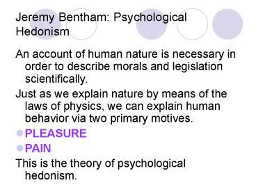 PPT – Jeremy Bentham: Psychological Hedonism PowerPoint presentation ...