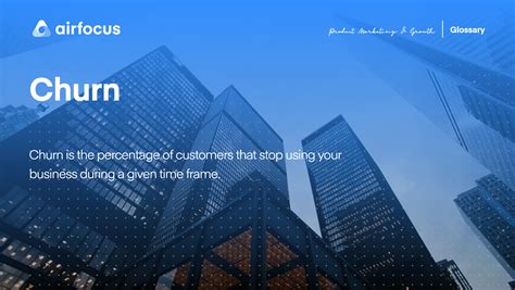 What is Churn? Definition, Examples and Advantages | airfocus