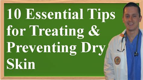 10 Essential Tips for Treating & Preventing Dry Skin - YouTube