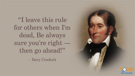 Famous Davy Crockett Quotes That Remain Unforgettable | YourDictionary