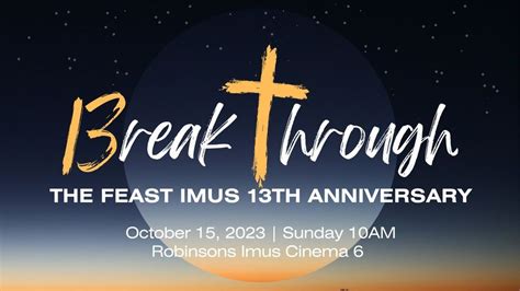 BREAKTHROUGH: Feast Imus 13th Year Anniversary, Robinson's Imus, General Trias, October 15 2023 ...