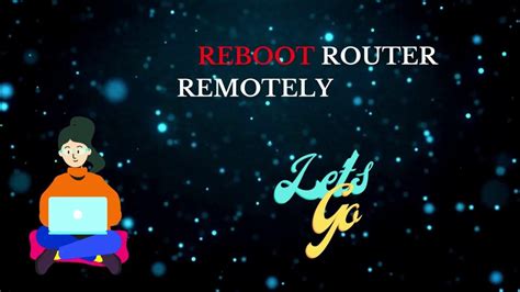 How To Reboot or Reset Router Remotely? | #techiebee | Router Issues ...