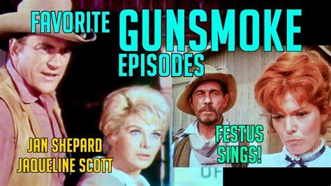 Classic GUNSMOKE! Actresses Jacqueline Scott & Jan Shepard's Favorite episodes-Plus Ken Curtis ...