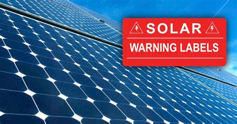 Solar Warning Labels is a leading company offers the highest quality Solar Panel Safety Signs ...