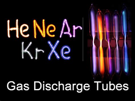 Gas Discharge tubes - Noble gases