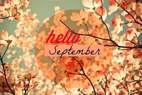 Hello September Pictures, Photos, and Images for Facebook, Tumblr, Pinterest, and Twitter