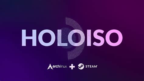 Steam OS HOLO Review | Base Arch Linux