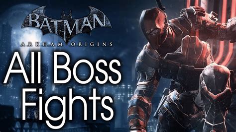 Batman: Arkham Origins All Boss Fights (Xbox 360/PS3/PC) - YouTube