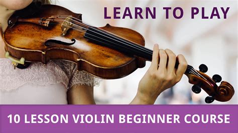 Learn to Play the Violin: FREE Beginner Course - Violin Lounge