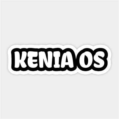 Customize Your Style with Kenia Os Stickers