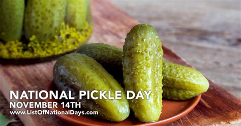 NOVEMBER 14TH NATIONAL PICKLE DAY - List Of National Days