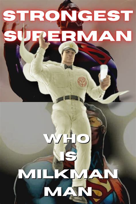 SUPERMAN Strongest Version MILKMAN MAN | Superman, Man, Doom patrol