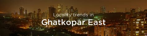 Ghatkopar east property market: An overview | Housing News