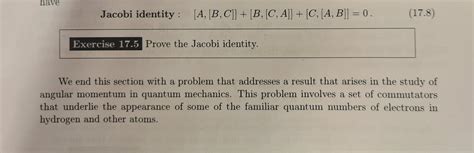 Solved Jacobi identity : [A,[B,C]]+[B,[C,A]]+[C,[A,B]]=0 | Chegg.com