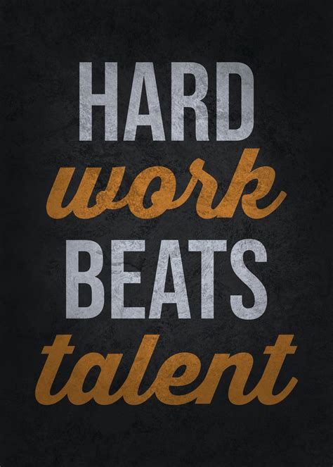 'Hard Work Beats Talent' Poster by CHAN | Displate