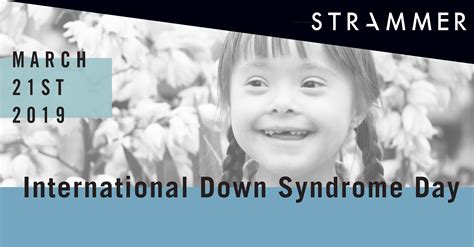 International Down Syndrome Day: Advocating Rights And Awareness