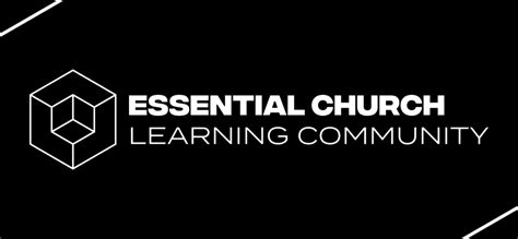 Special Episode: Announcing The Essential Church Learning Community ...