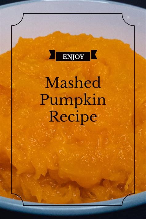 Pumpkin Mash Recipe: Making Your Own Pumpkin Puree is Easy as Pie