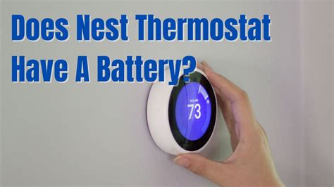 Does Nest Thermostat Have A Battery?