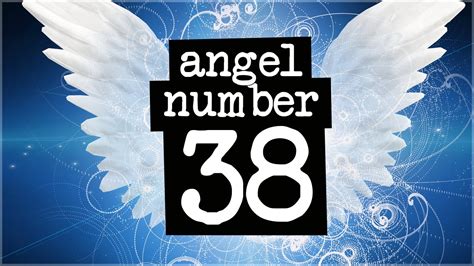 Numerology Secrets Of Angel Number 38! - YouTube