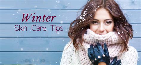 These Winter Skin Care Tips Will Make Your Body Healthy and Glowing