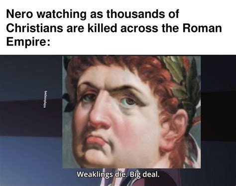 At least he wasn't a coomer like Caligula - Meme subido por OFFICIAL_BadassPlaya :) Memedroid