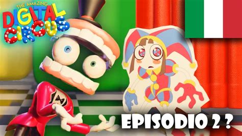 THE AMAZING DIGITAL CIRCUS / EPISODIO 2 LEAK ITA - YouTube