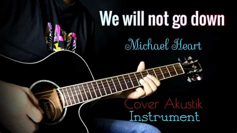 We will not go down - Michael Heart - Cover Akustik Instrument - YouTube