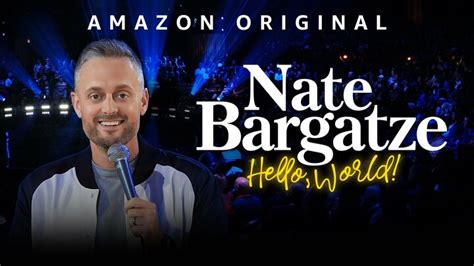 Nate Bargatze: Hello World - Amazon Prime Video Stand-up Special