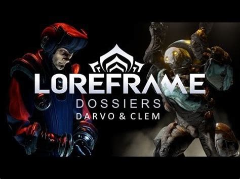 Loreframe: Dossiers #1 Darvo & Clem : r/Warframe