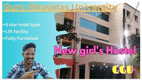 GGU New Girl's Hostel || Guru Ghasidas University || CUET 2023 || GGU ...